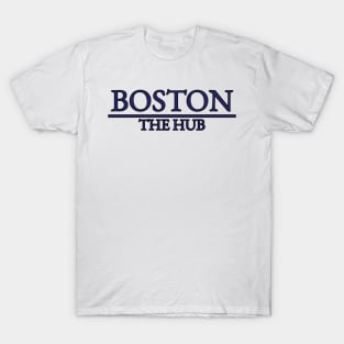 Boston - The Hub - Massachusetts T-Shirt